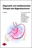 Diagnostik und medikamentöse Therapie des Magenkarzinoms (eBook, PDF)