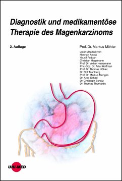 Diagnostik und medikamentöse Therapie des Magenkarzinoms (eBook, PDF) - Möhler, Markus