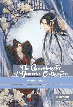 The Grandmaster of Demonic Cultivation Light Novel HARDCOVER / The Grandmaster of Demonic Cultivation - Mo Dao Zu Shi Bd.1 - Mo Xiang Tong Xiu