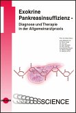 Exokrine Pankreasinsuffizienz - Diagnose und Therapie in der Allgemeinarztpraxis (eBook, PDF)