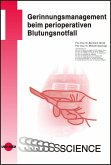 Gerinnungsmanagement beim perioperativen Blutungsnotfall (eBook, PDF)