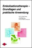 Embolisationstherapie - Grundlagen und praktische Anwendung (eBook, PDF)