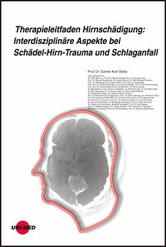 Therapieleitfaden Hirnschädigung: Interdisziplinäre Aspekte bei Schädel-Hirn-Trauma und Schlaganfall (eBook, PDF) - Stalla, Günter K.