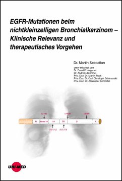 EGFR-Mutationen beim nichtkleinzelligen Bronchialkarzinom - Klinische Relevanz und therapeutisches Vorgehen (eBook, PDF) - Sebastian, Martin