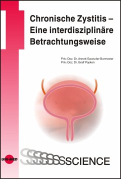 Chronische Zystitis - Eine interdisziplinäre Betrachtungsweise (eBook, PDF) - Gauruder-Burmester, Annett; Popken, Gralf