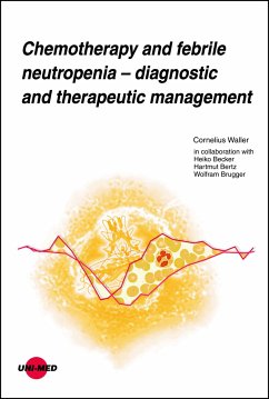 Chemotherapy and febrile neutropenia – Diagnostic and therapeutic management (eBook, PDF) - Waller, Cornelius