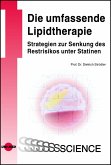 Die umfassende Lipidtherapie. Strategien zur Senkung des Restrisikos unter Statinen (eBook, PDF)