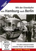 Mit der Eisenbahn von Hamburg nach Berlin, DVD-Video
