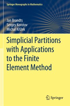 Simplicial Partitions with Applications to the Finite Element Method - Brandts, Jan;Korotov, Sergey;Krízek, Michal