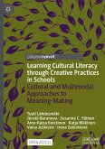 Learning Cultural Literacy through Creative Practices in Schools