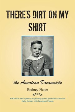 Cover There's Dirt on My Shirt (eBook, ePUB)