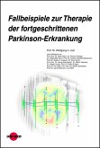 Fallbeispiele zur Therapie der fortgeschrittenen Parkinson-Erkrankung (eBook, PDF)