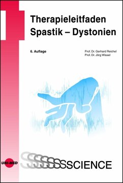 Therapieleitfaden Spastik - Dystonien (eBook, PDF) - Reichel, Gerhard; Wissel, Jörg