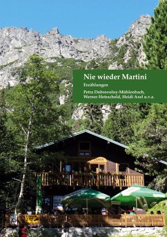 Nie wieder Martini (eBook, ePUB) - Dobrovolny-Mühlenbach, Petra; Hetzschold, Werner; Axel, Heidi