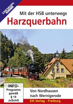 Mit der HSB unterwegs: Harzquerbahn, DVD-Video