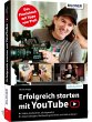 Erfolgreich starten mit YouTube - Bild 1