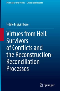 Virtues from Hell: Survivors of Conflicts and the Reconstruction-Reconciliation Processes - Ingiyimbere, Fidèle