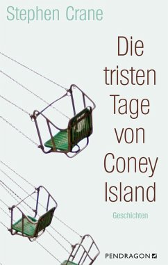 Die tristen Tage von Coney Island (eBook, ePUB) - Crane, Stephen