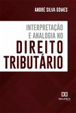 Interpretação e Analogia no Direito Tributário (eBook, ePUB)