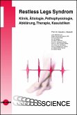 Restless Legs Syndrom - Klinik, Ätiologie, Pathophysiologie, Abklärung, Therapie, Kasuistiken (eBook, PDF)