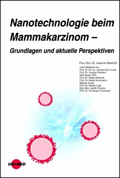 Nanotechnologie beim Mammakarzinom - Grundlagen und aktuelle Perspektiven (eBook, PDF) - Bischoff, Joachim