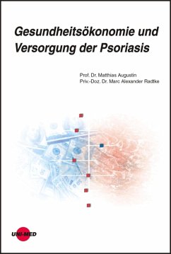 Gesundheitsökonomie und Versorgung der Psoriasis (eBook, PDF) - Augustin, Matthias; Radtke, Marc Alexander