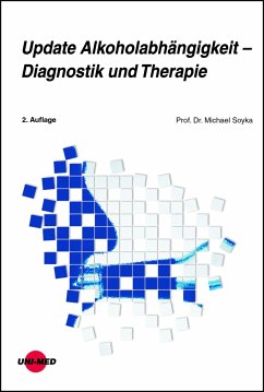 Update Alkoholabhängigkeit - Diagnostik und Therapie (eBook, PDF) - Soyka, Michael