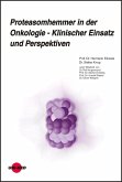 Proteasomhemmer in der Onkologie - Klinischer Einsatz und Perspektiven (eBook, PDF)