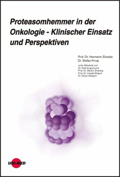 Proteasomhemmer in der Onkologie - Klinischer Einsatz und Perspektiven (eBook, PDF) - Einsele, Hermann; Knop, Stefan