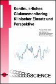 Kontinuierliches Glukosemonitoring - Klinischer Einsatz und Perspektiven (eBook, PDF)