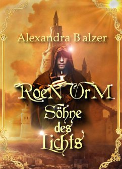 Roen Orm: Söhne des Lichts (eBook, ePUB) - Balzer, Alexandra