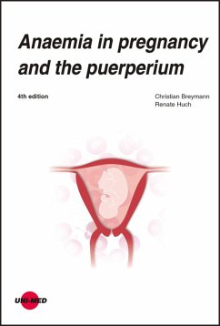 Anaemia in pregnancy and the puerperium (eBook, PDF) - Breymann, Christian; Huch, Renate