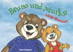 Bruno und Murksi - Kantner, Kurt