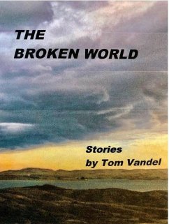 The Broken World (eBook, ePUB) - Vandel, Tom