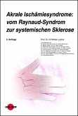 Akrale Ischämiesyndrome: vom Raynaud-Syndrom zur systemischen Sklerose (eBook, PDF)