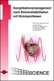 Komplikationsmanagement nach Stimmrehabilitation mit Stimmprothesen (eBook, PDF)