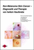 Non-Melanoma Skin Cancer - Diagnostik und Therapie von hellem Hautkrebs (eBook, PDF)