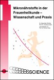 Mikronährstoffe in der Frauenheilkunde - Wissenschaft und Praxis (eBook, PDF)