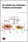 Der adipöse Typ 2-Diabetiker - Probleme und Konzept (eBook, PDF)