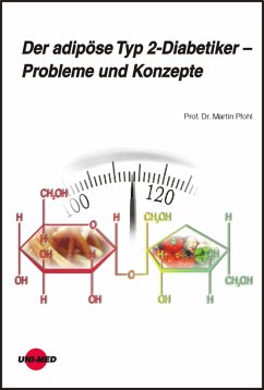 Der adipöse Typ 2-Diabetiker – Probleme und Konzept (eBook, PDF) - Pfohl, Martin