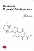 Moxifloxacin: 10 years of clinical experience (eBook, PDF)
