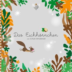 Das Eichhörnchen (eBook, ePUB) - Kainzbauer, Sonja