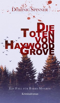 Die Toten von Haywood Grove (eBook, ePUB) - Spinner, Dominic