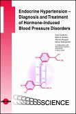 Endocrine Hypertension - Diagnosis and Treatment of Hormone-Induced Blood Pressure Disorders (eBook, PDF)