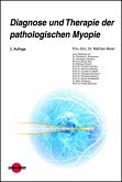Diagnose und Therapie der pathologischen Myopie (eBook, PDF)