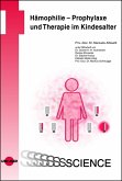 Hämophilie - Prophylaxe und Therapie im Kindesalter (eBook, PDF)