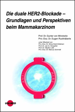 Die duale HER2-Blockade - Grundlagen und Perspektiven beim Mammakarzinom (eBook, PDF) - Minckwitz, Gunter von; Ruckhäberle, Eugen