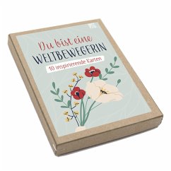 Du bist eine Weltbewegerin Du bist eine Weltbewegerin