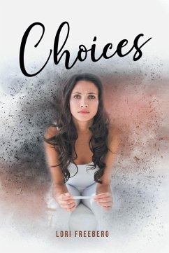 Choices (eBook, ePUB) - Freeberg, Lori