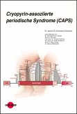 Cryopyrin-assoziierte periodische Syndrome (CAPS) (eBook, PDF)